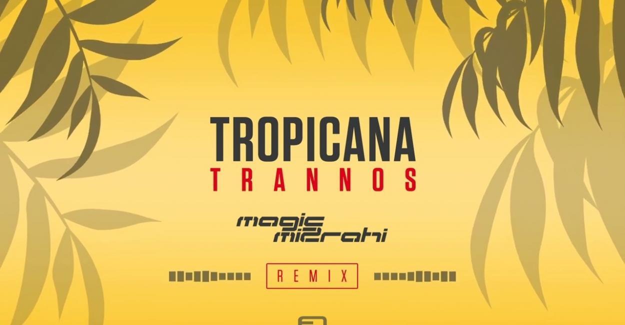 скачать клип TRANNOS - Tropicana